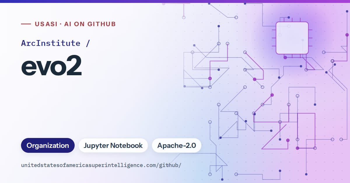 Generated blue circuit-trace artwork for ArcInstitute/evo2, labeled USASI · AI on GitHub, with Organization · Jupyter Notebook · Apache-2.0.