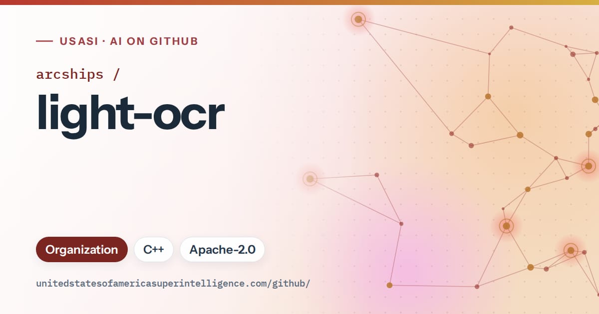 Generated red constellation network artwork for arcships/light-ocr, labeled USASI · AI on GitHub, with Organization · C++ · Apache-2.0.