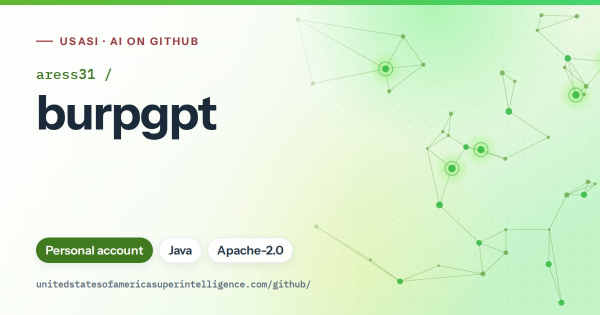 Generated green constellation network artwork for aress31/burpgpt, labeled USASI · AI on GitHub, with Personal account · Java · Apache-2.0.