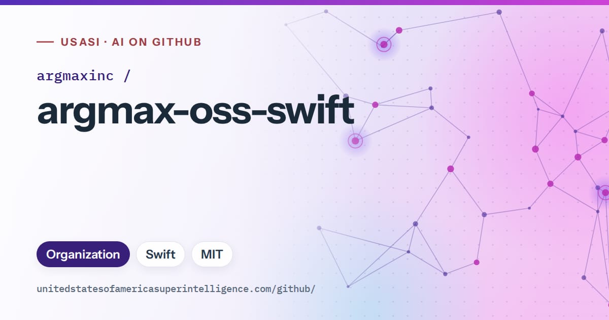 Generated violet constellation network artwork for argmaxinc/argmax-oss-swift, labeled USASI · AI on GitHub, with Organization · Swift · MIT.