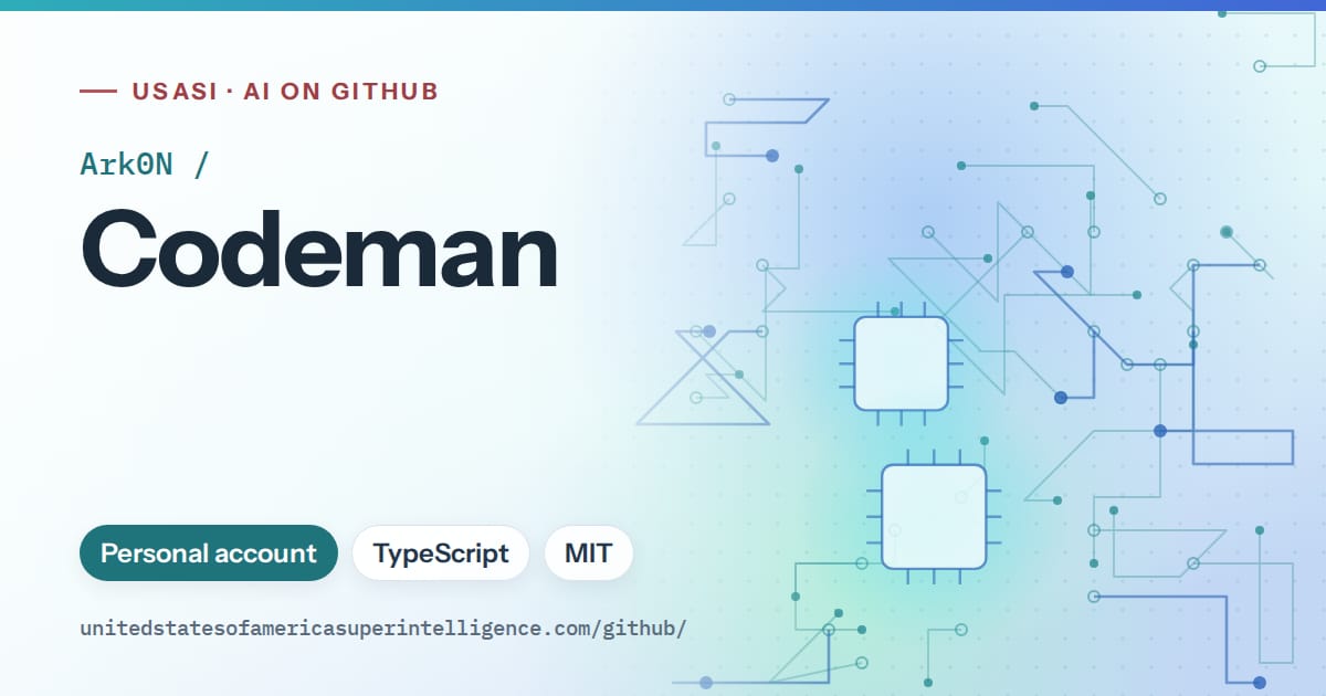 Generated teal circuit-trace artwork for Ark0N/Codeman, labeled USASI · AI on GitHub, with Personal account · TypeScript · MIT.