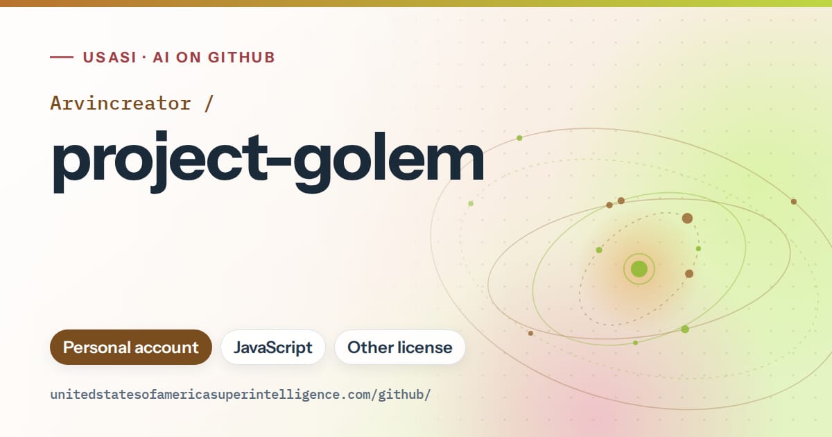Generated orange orbit artwork for Arvincreator/project-golem, labeled USASI · AI on GitHub, with Personal account · JavaScript · Other license.