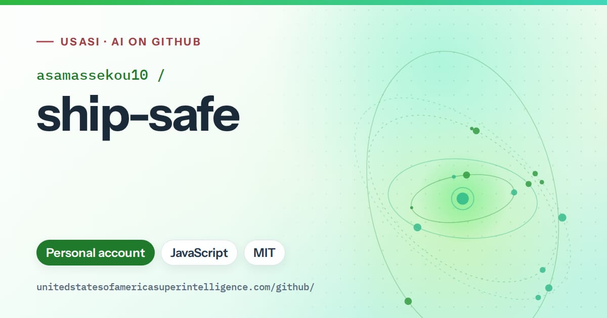 Generated green orbit artwork for asamassekou10/ship-safe, labeled USASI · AI on GitHub, with Personal account · JavaScript · MIT.