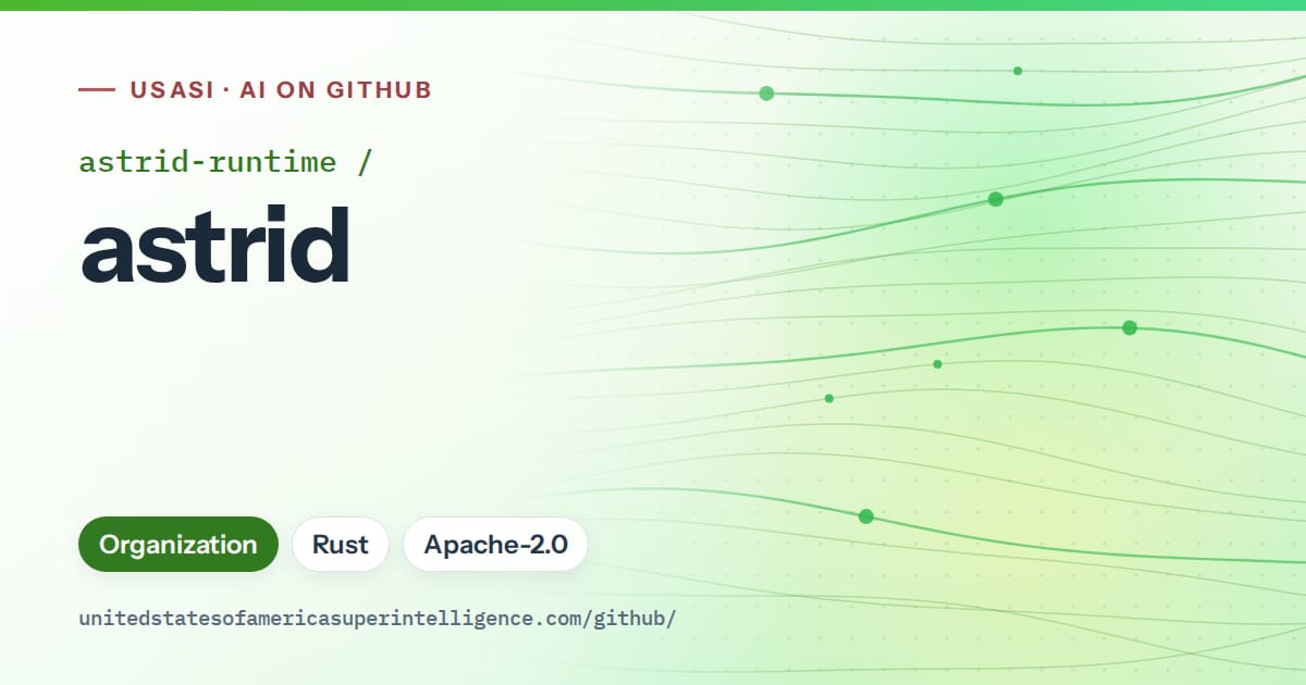 Generated green flowing-wave artwork for astrid-runtime/astrid, labeled USASI · AI on GitHub, with Organization · Rust · Apache-2.0.