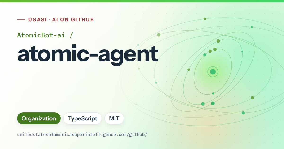Generated green orbit artwork for AtomicBot-ai/atomic-agent, labeled USASI · AI on GitHub, with Organization · TypeScript · MIT.