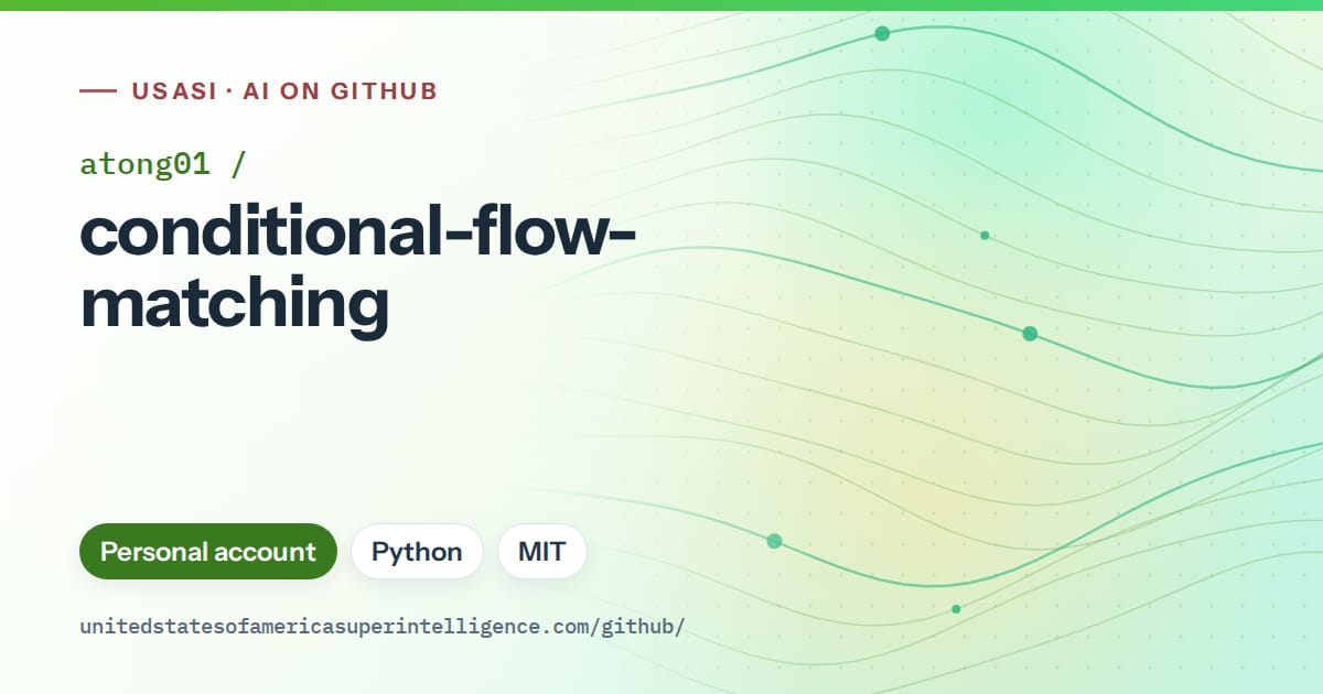 Generated green flowing-wave artwork for atong01/conditional-flow-matching, labeled USASI · AI on GitHub, with Personal account · Python · MIT.
