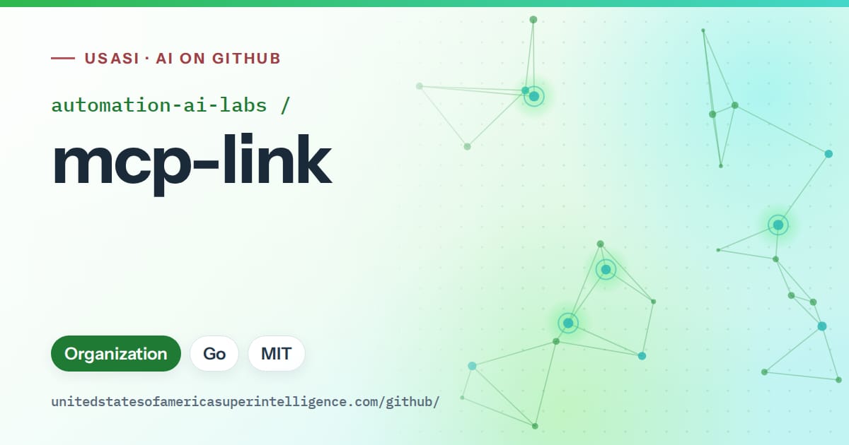 Generated green constellation network artwork for automation-ai-labs/mcp-link, labeled USASI · AI on GitHub, with Organization · Go · MIT.