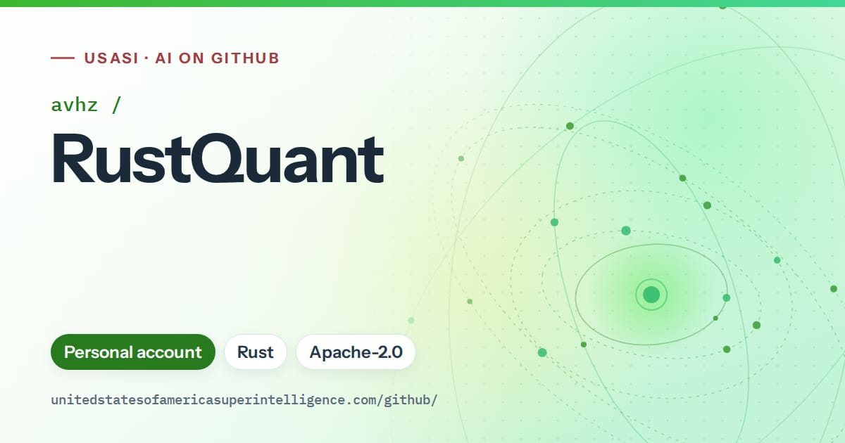 Generated green orbit artwork for avhz/RustQuant, labeled USASI · AI on GitHub, with Personal account · Rust · Apache-2.0.