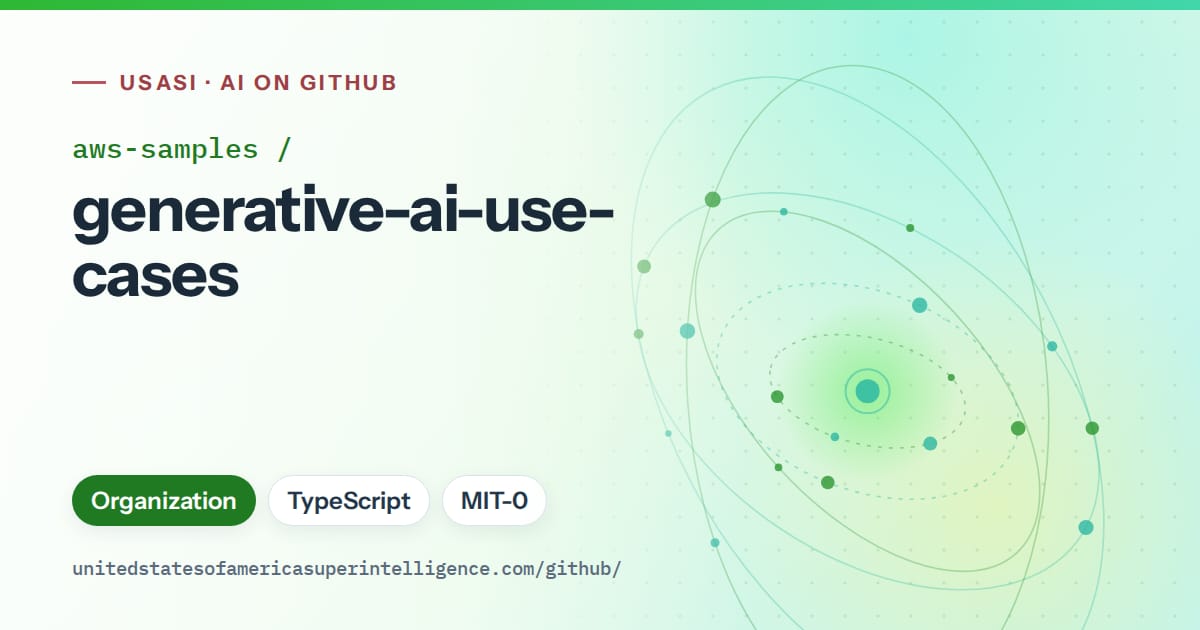 Generated green orbit artwork for aws-samples/generative-ai-use-cases, labeled USASI · AI on GitHub, with Organization · TypeScript · MIT-0.