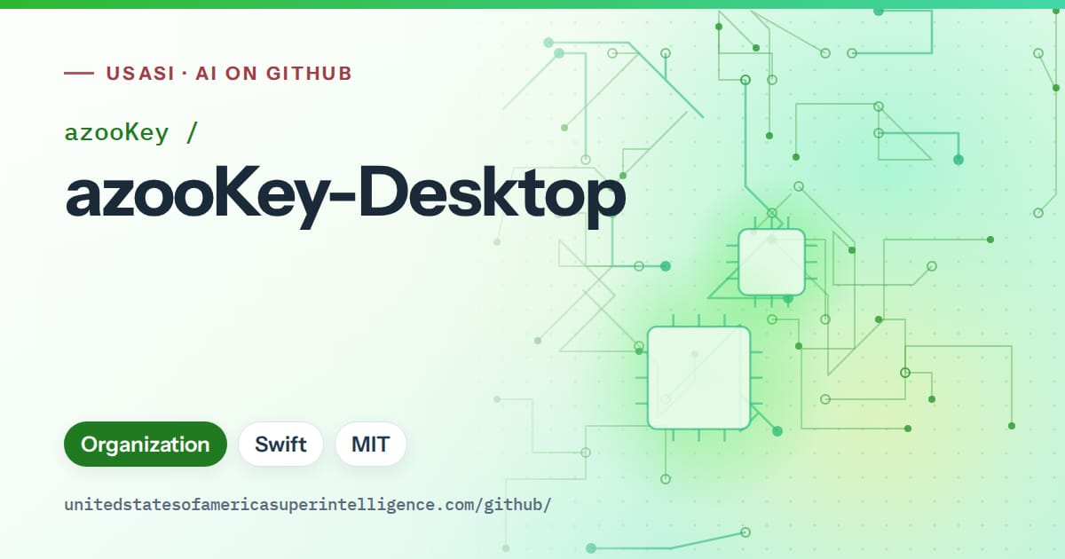 Generated green circuit-trace artwork for azooKey/azooKey-Desktop, labeled USASI · AI on GitHub, with Organization · Swift · MIT.
