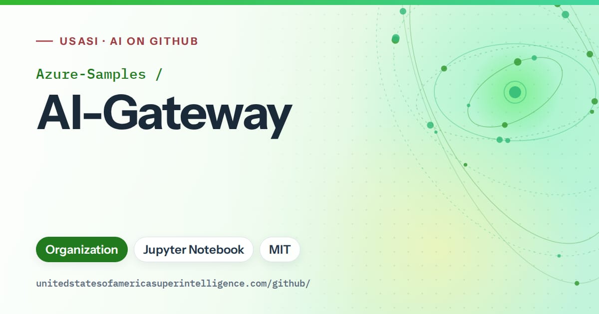 Generated green orbit artwork for Azure-Samples/AI-Gateway, labeled USASI · AI on GitHub, with Organization · Jupyter Notebook · MIT.
