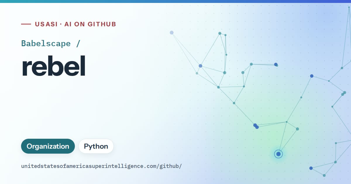 Generated teal constellation network artwork for Babelscape/rebel, labeled USASI · AI on GitHub, with Organization · Python.