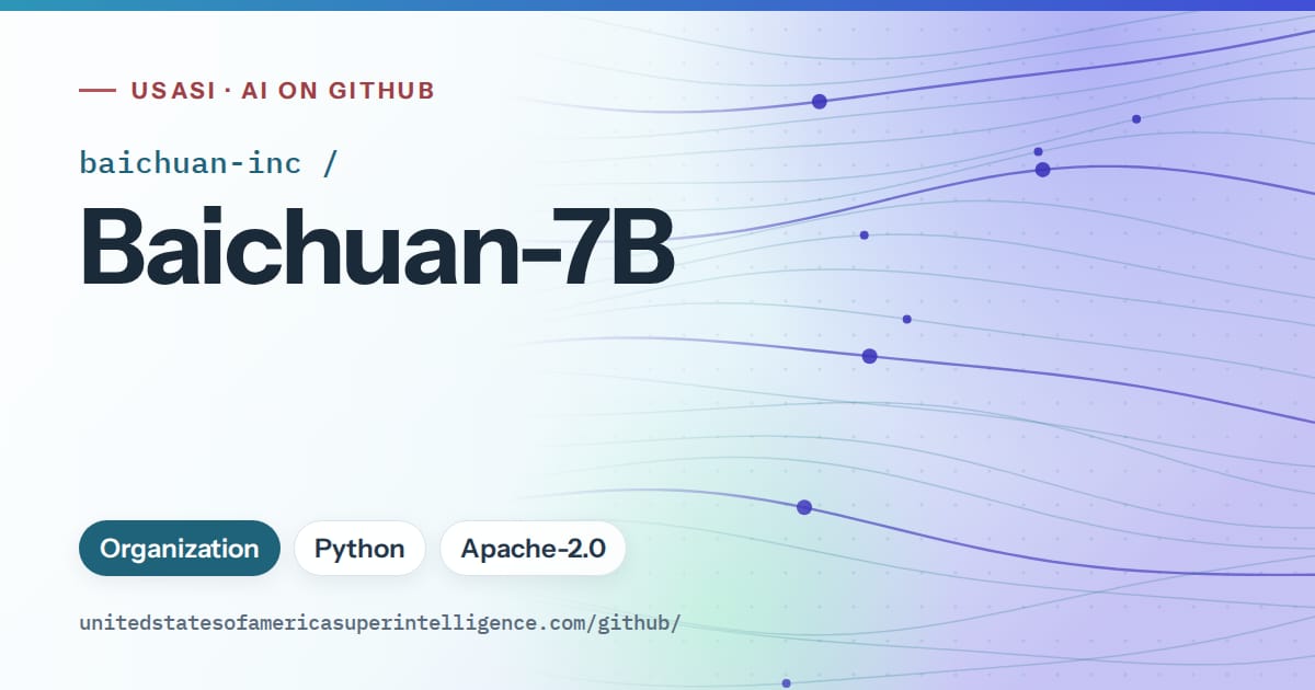 Generated sky blue flowing-wave artwork for baichuan-inc/Baichuan-7B, labeled USASI · AI on GitHub, with Organization · Python · Apache-2.0.