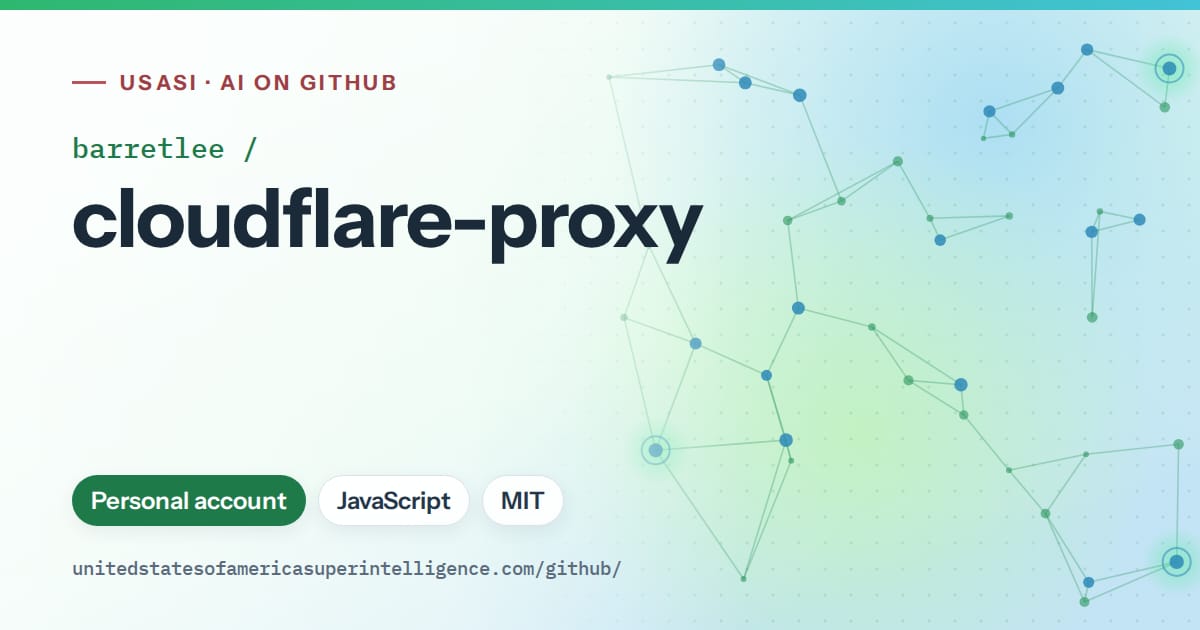 Generated green constellation network artwork for barretlee/cloudflare-proxy, labeled USASI · AI on GitHub, with Personal account · JavaScript · MIT.