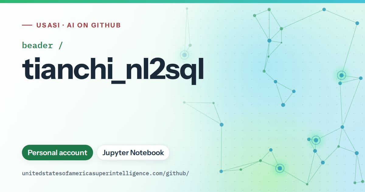 Generated green constellation network artwork for beader/tianchi_nl2sql, labeled USASI · AI on GitHub, with Personal account · Jupyter Notebook.