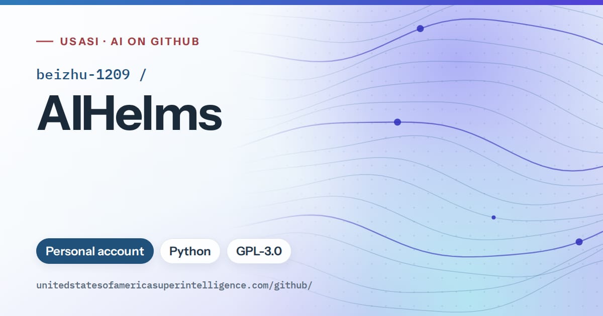 Generated sky blue flowing-wave artwork for beizhu-1209/AIHelms, labeled USASI · AI on GitHub, with Personal account · Python · GPL-3.0.