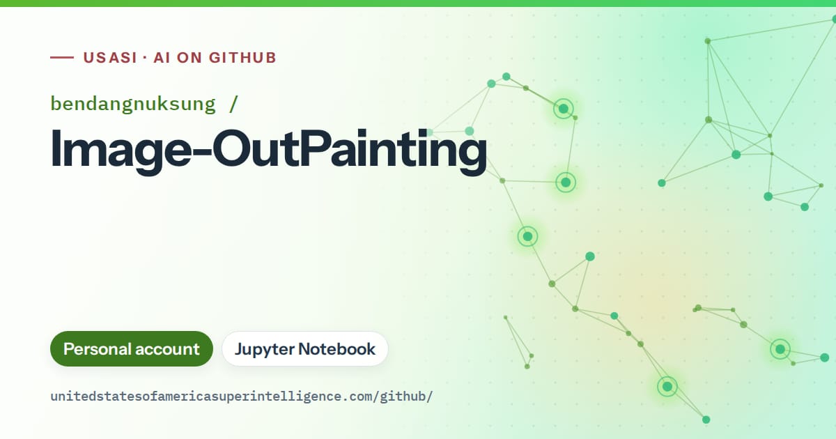 Generated green constellation network artwork for bendangnuksung/Image-OutPainting, labeled USASI · AI on GitHub, with Personal account · Jupyter Notebook.