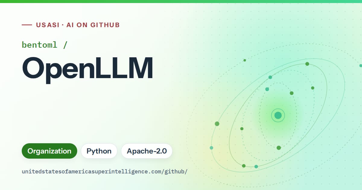 Generated green orbit artwork for bentoml/OpenLLM, labeled USASI · AI on GitHub, with Organization · Python · Apache-2.0.