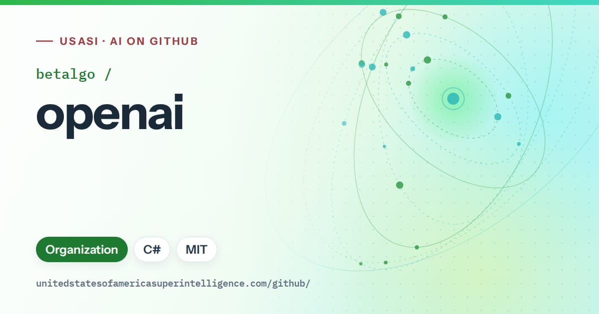 Generated green orbit artwork for betalgo/openai, labeled USASI · AI on GitHub, with Organization · C# · MIT.