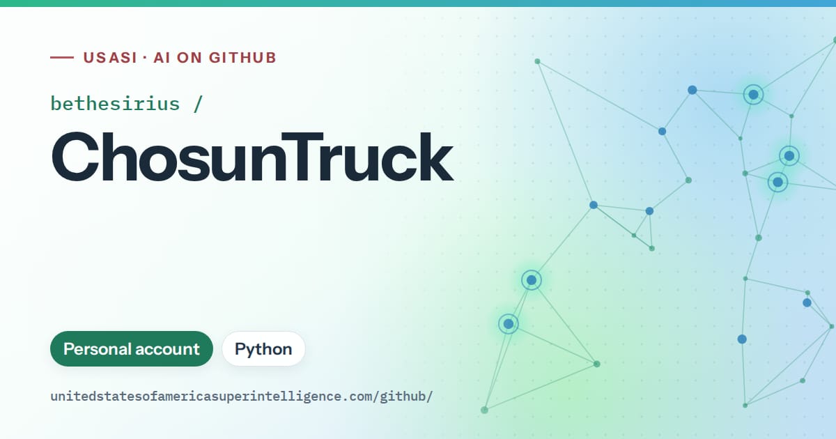 Generated teal constellation network artwork for bethesirius/ChosunTruck, labeled USASI · AI on GitHub, with Personal account · Python.