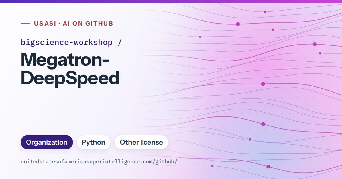 Generated violet flowing-wave artwork for bigscience-workshop/Megatron-DeepSpeed, labeled USASI · AI on GitHub, with Organization · Python · Other license.