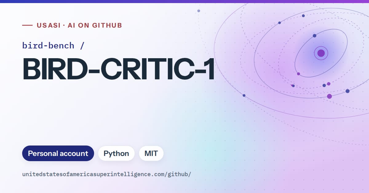 Generated blue orbit artwork for bird-bench/BIRD-CRITIC-1, labeled USASI · AI on GitHub, with Personal account · Python · MIT.