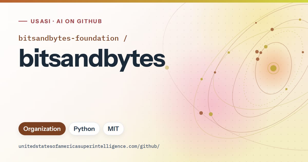 Generated orange orbit artwork for bitsandbytes-foundation/bitsandbytes, labeled USASI · AI on GitHub, with Organization · Python · MIT.