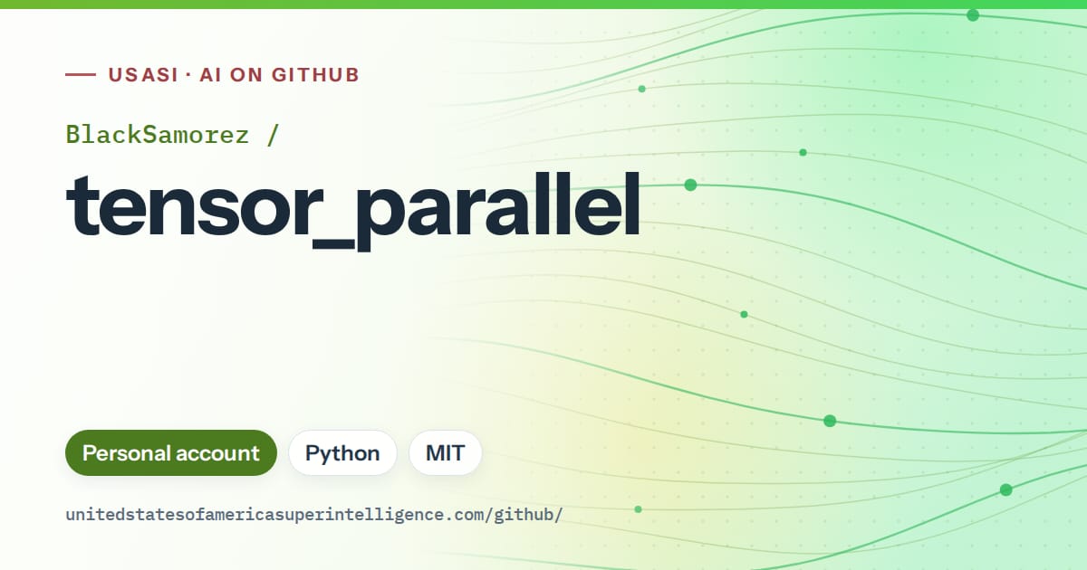 Generated green flowing-wave artwork for BlackSamorez/tensor_parallel, labeled USASI · AI on GitHub, with Personal account · Python · MIT.
