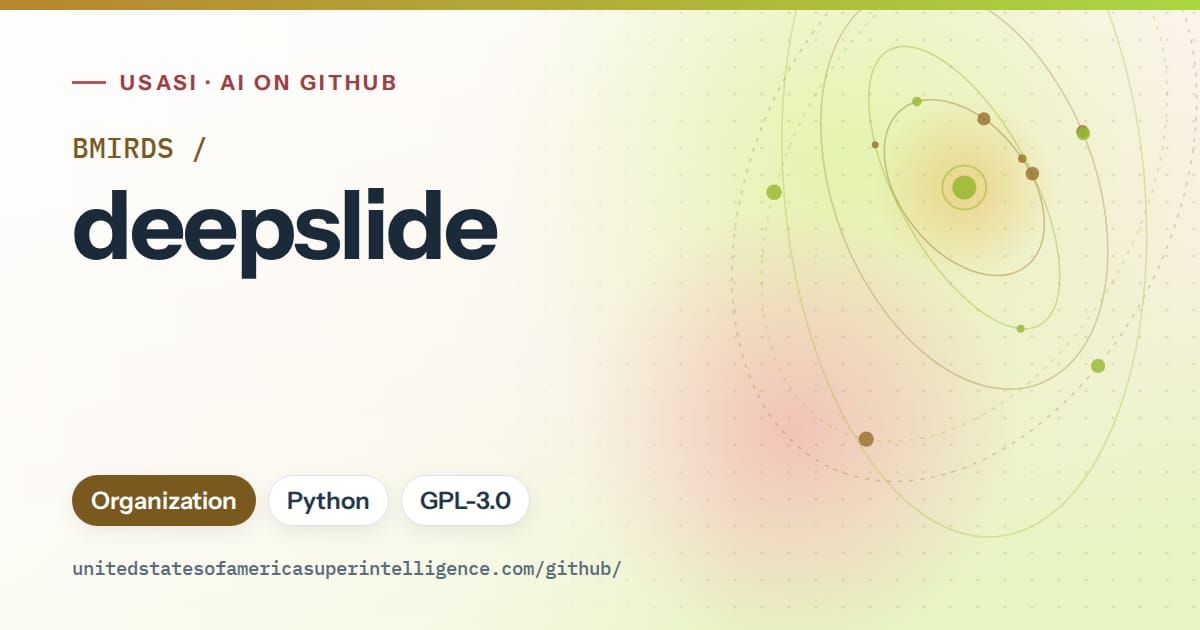 Generated orange orbit artwork for BMIRDS/deepslide, labeled USASI · AI on GitHub, with Organization · Python · GPL-3.0.