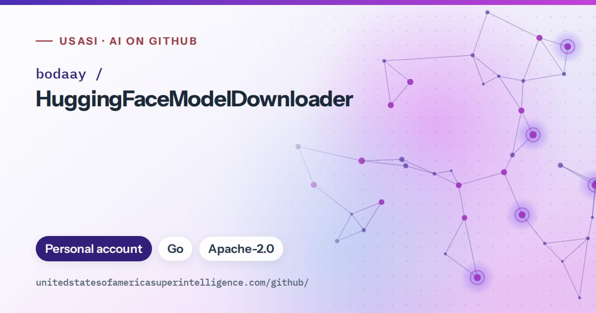 Generated violet constellation network artwork for bodaay/HuggingFaceModelDownloader, labeled USASI · AI on GitHub, with Personal account · Go · Apache-2.0.