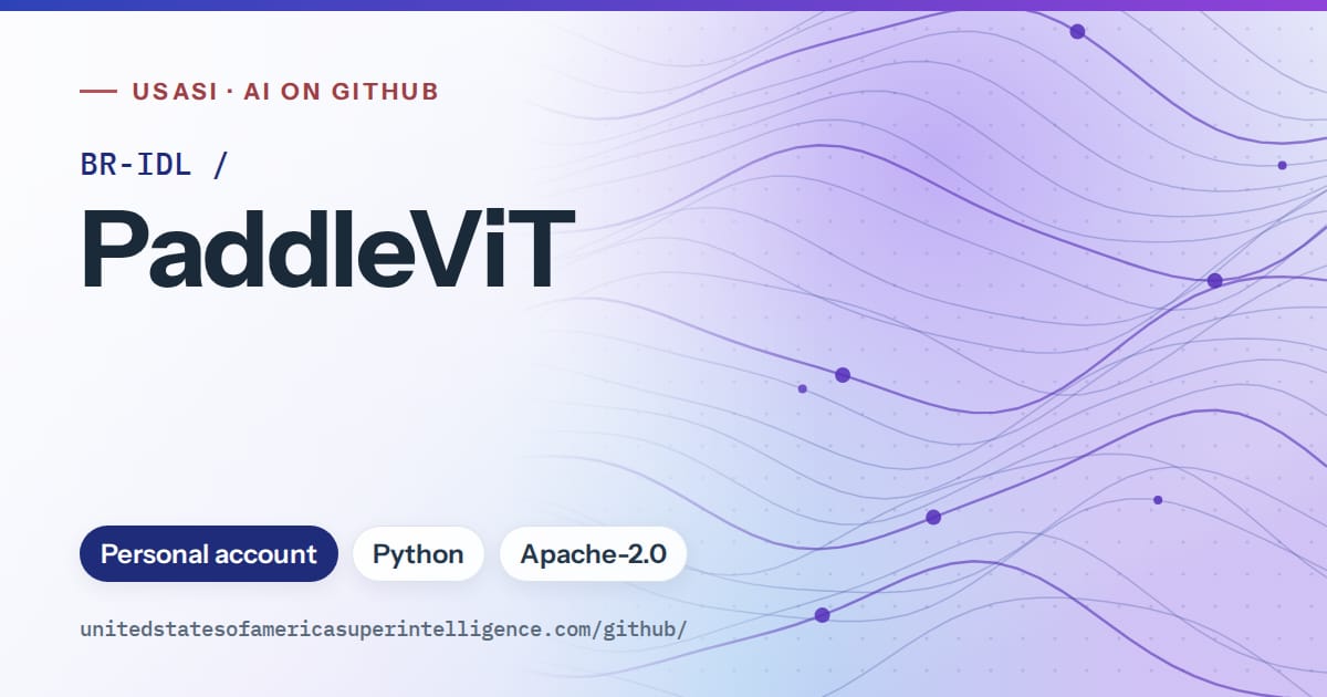 Generated blue flowing-wave artwork for BR-IDL/PaddleViT, labeled USASI · AI on GitHub, with Personal account · Python · Apache-2.0.