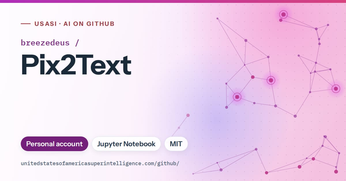 Generated purple constellation network artwork for breezedeus/Pix2Text, labeled USASI · AI on GitHub, with Personal account · Jupyter Notebook · MIT.
