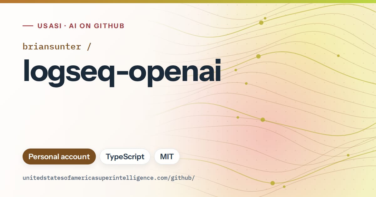 Generated orange flowing-wave artwork for briansunter/logseq-openai, labeled USASI · AI on GitHub, with Personal account · TypeScript · MIT.