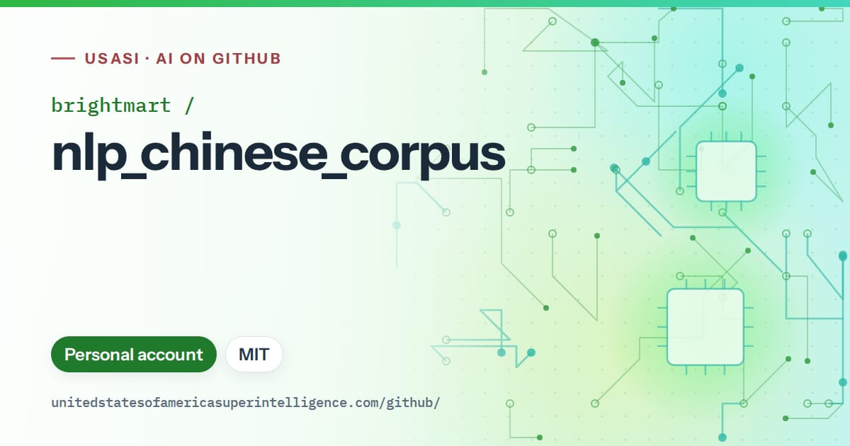 Generated green circuit-trace artwork for brightmart/nlp_chinese_corpus, labeled USASI · AI on GitHub, with Personal account · MIT.