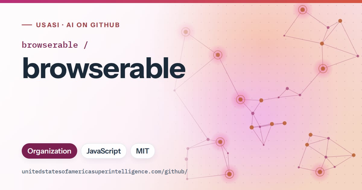 Generated pink constellation network artwork for browserable/browserable, labeled USASI · AI on GitHub, with Organization · JavaScript · MIT.