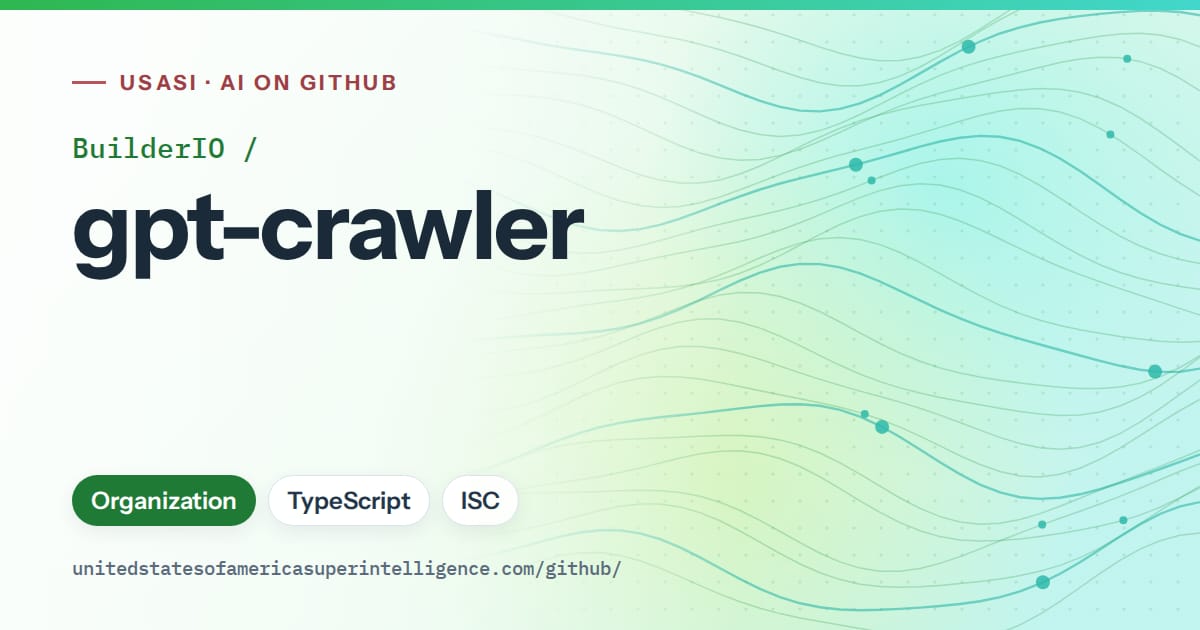 Generated green flowing-wave artwork for BuilderIO/gpt-crawler, labeled USASI · AI on GitHub, with Organization · TypeScript · ISC.