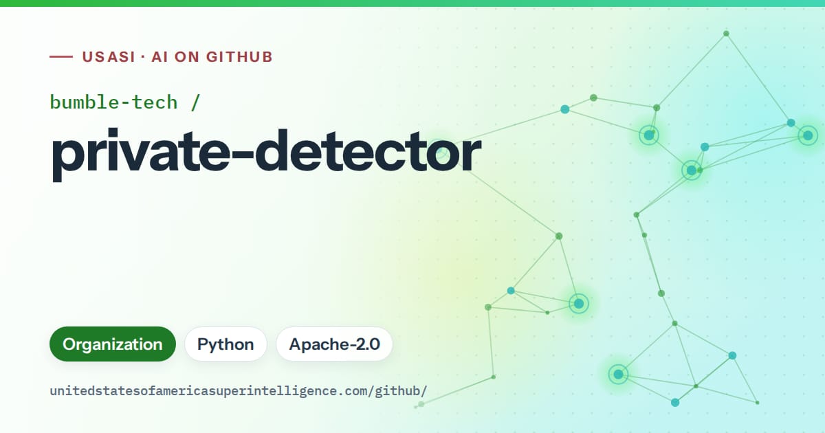 Generated green constellation network artwork for bumble-tech/private-detector, labeled USASI · AI on GitHub, with Organization · Python · Apache-2.0.
