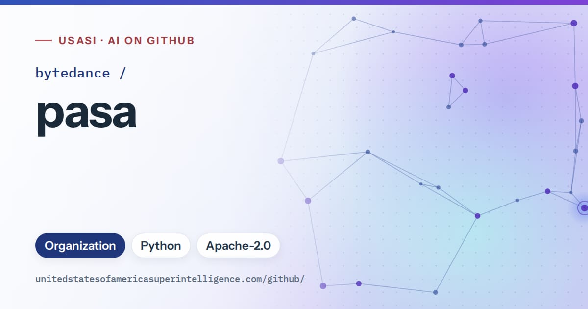Generated blue constellation network artwork for bytedance/pasa, labeled USASI · AI on GitHub, with Organization · Python · Apache-2.0.