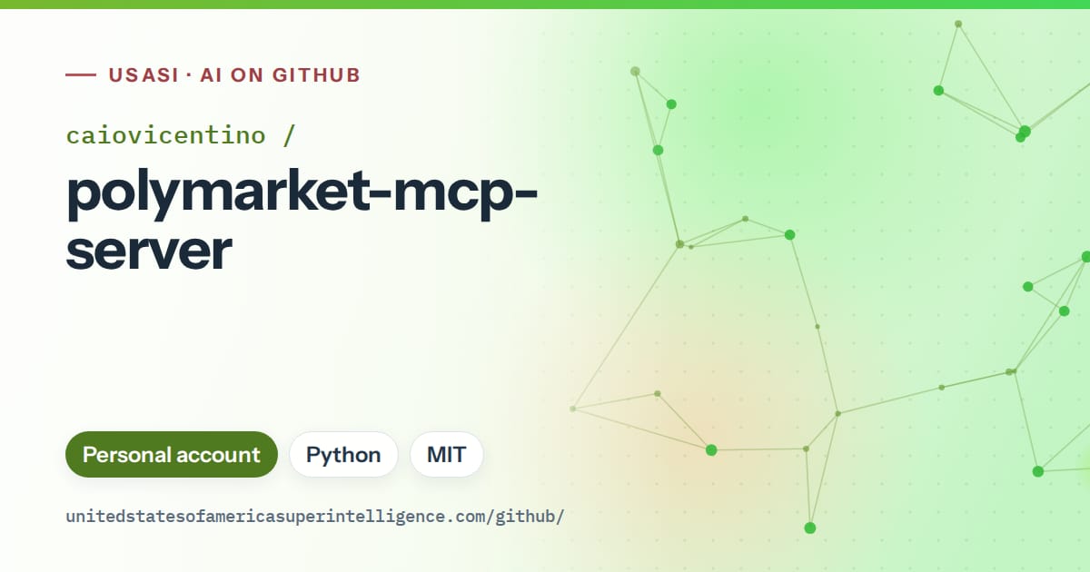 Generated green constellation network artwork for caiovicentino/polymarket-mcp-server, labeled USASI · AI on GitHub, with Personal account · Python · MIT.