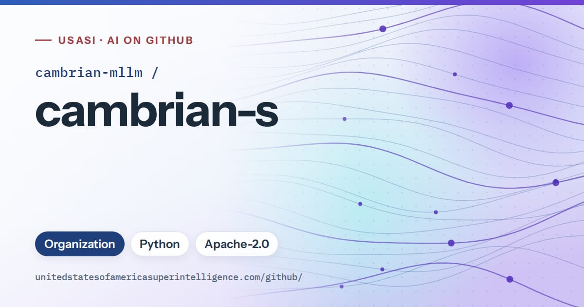 Generated blue flowing-wave artwork for cambrian-mllm/cambrian-s, labeled USASI · AI on GitHub, with Organization · Python · Apache-2.0.