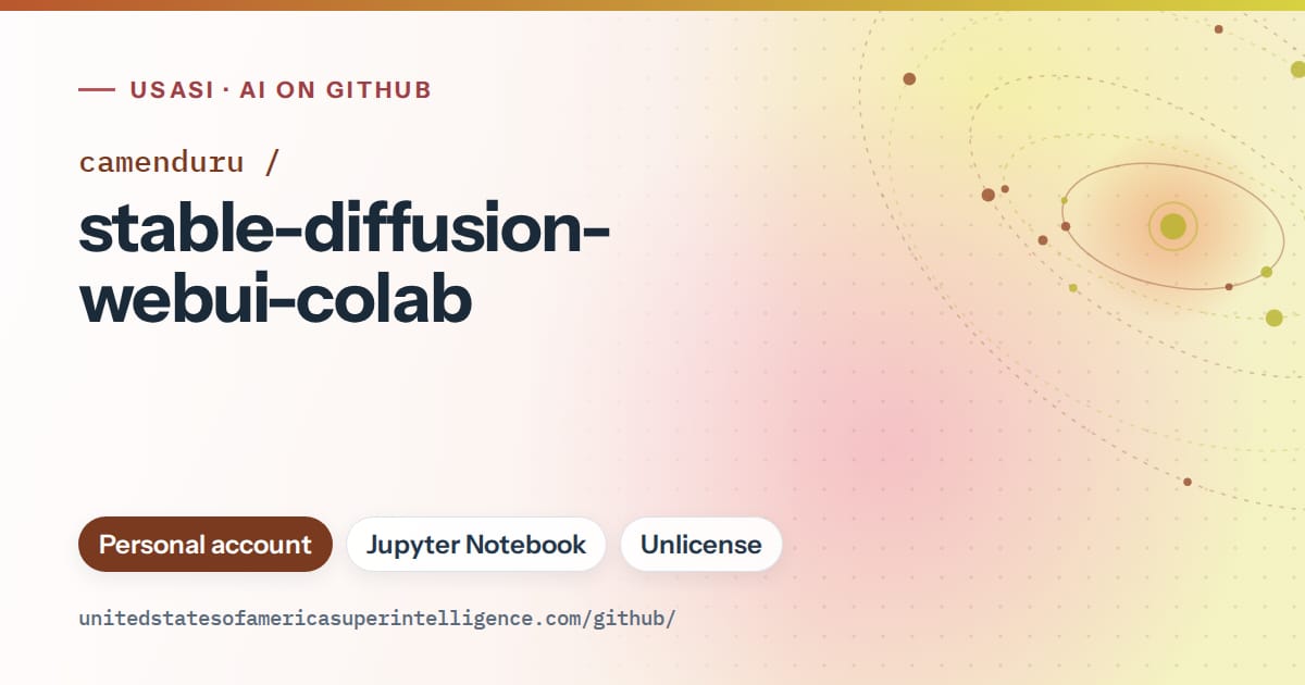 Generated orange orbit artwork for camenduru/stable-diffusion-webui-colab, labeled USASI · AI on GitHub, with Personal account · Jupyter Notebook · Unlicense.