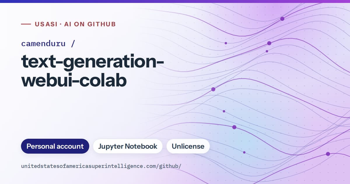 Generated blue flowing-wave artwork for camenduru/text-generation-webui-colab, labeled USASI · AI on GitHub, with Personal account · Jupyter Notebook · Unlicense.