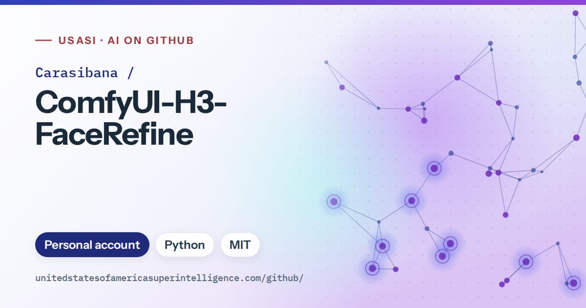 Generated blue constellation network artwork for Carasibana/ComfyUI-H3-FaceRefine, labeled USASI · AI on GitHub, with Personal account · Python · MIT.