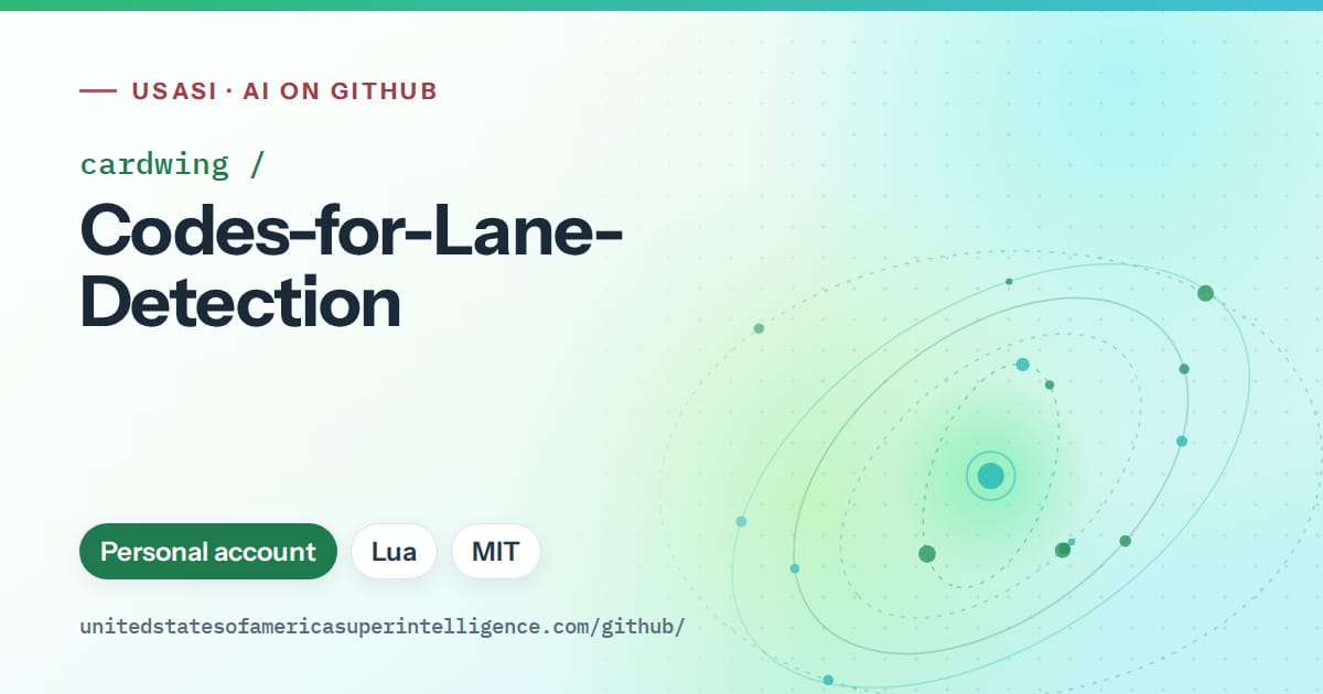 Generated teal orbit artwork for cardwing/Codes-for-Lane-Detection, labeled USASI · AI on GitHub, with Personal account · Lua · MIT.