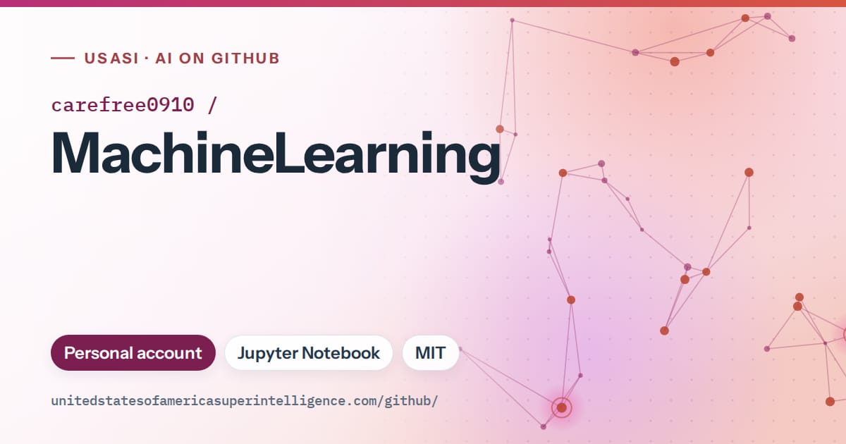 Generated pink constellation network artwork for carefree0910/MachineLearning, labeled USASI · AI on GitHub, with Personal account · Jupyter Notebook · MIT.
