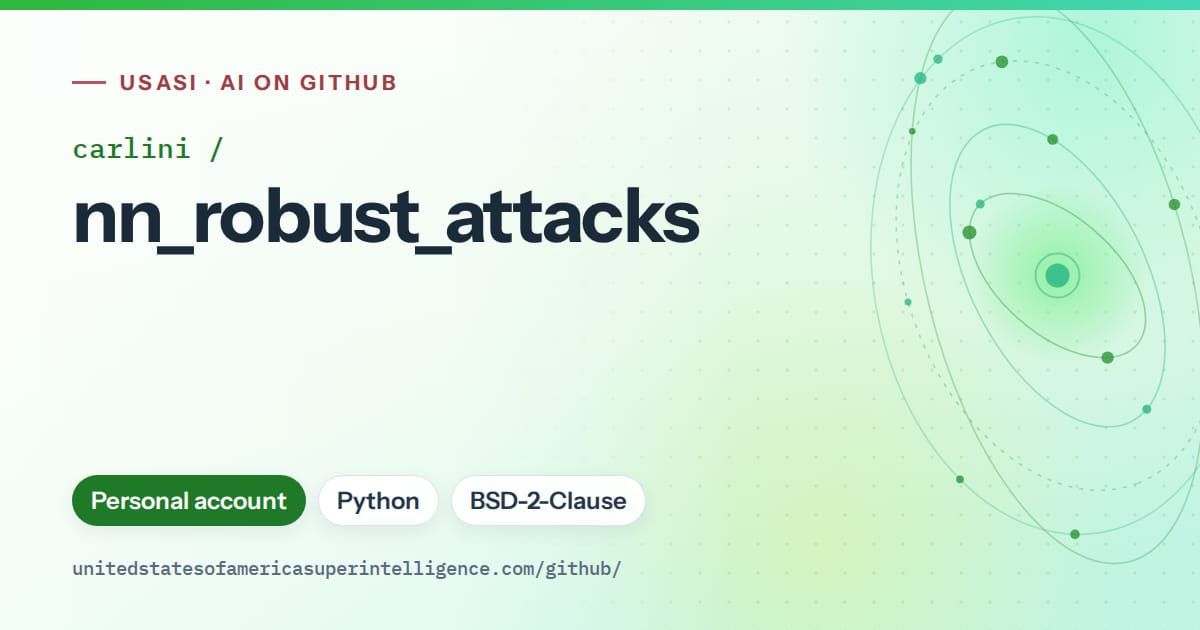 Generated green orbit artwork for carlini/nn_robust_attacks, labeled USASI · AI on GitHub, with Personal account · Python · BSD-2-Clause.