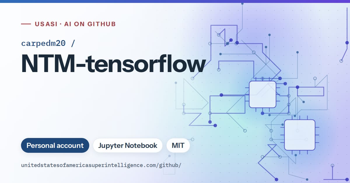 Generated sky blue circuit-trace artwork for carpedm20/NTM-tensorflow, labeled USASI · AI on GitHub, with Personal account · Jupyter Notebook · MIT.