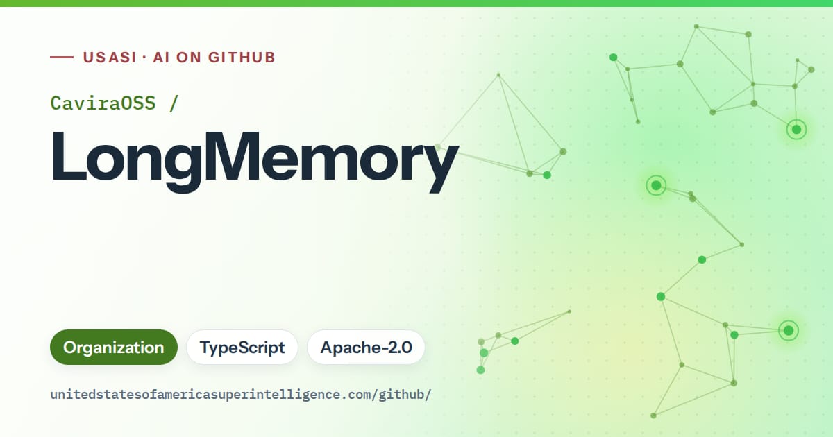 Generated green constellation network artwork for CaviraOSS/LongMemory, labeled USASI · AI on GitHub, with Organization · TypeScript · Apache-2.0.