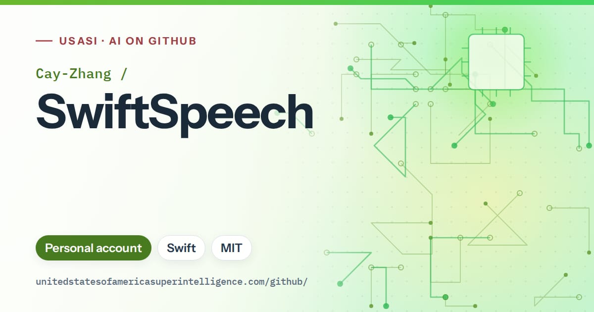 Generated green circuit-trace artwork for Cay-Zhang/SwiftSpeech, labeled USASI · AI on GitHub, with Personal account · Swift · MIT.