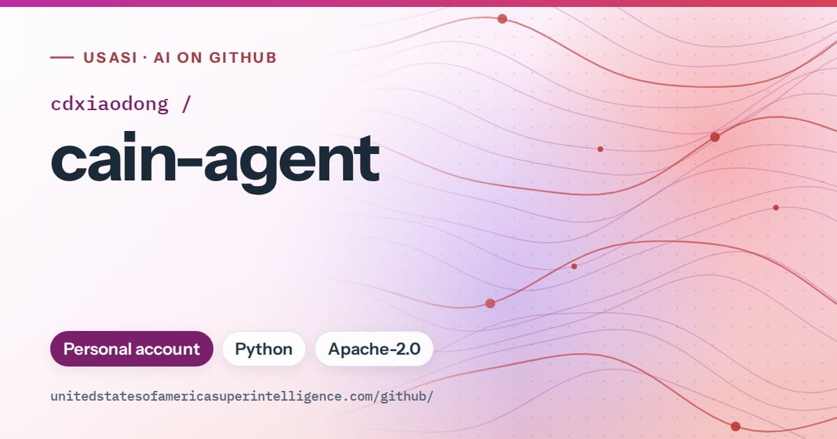Generated purple flowing-wave artwork for cdxiaodong/cain-agent, labeled USASI · AI on GitHub, with Personal account · Python · Apache-2.0.